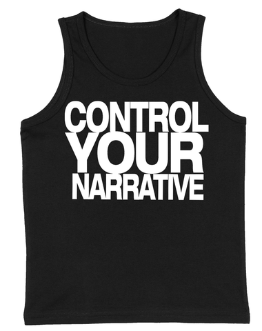 CONTROL YOUR NARRATIVE "EVERYDAY" TANK