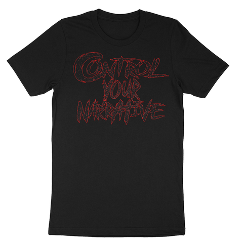 CONTROL YOUR NARRATIVE "SLASHER" TEE